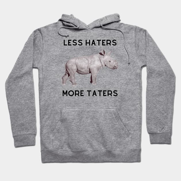 Less Haters More Taters Hoodie by Finn Dixon